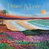 Gordon Burnham - Peace & Love (feat. The Ananda Gandharvas) CD