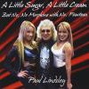 Paul Lindsley - Little Sugar A Little Cream CD