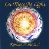 Roshan & Shivani - Let There Be Light CD