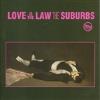 Suburbs - Love Is The Law CD
