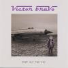 Victor Bravo - Shut Out The Sky CD