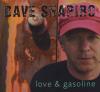 Dave Shapiro - Love & Gasoline CD