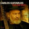 Carlos Guitarlos - Hell Can Wait CD