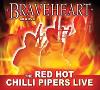 Red Hot Chilli Pipers - Braveheart CD (With DVD)