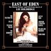 Lee Holdridge - East Of Eden: The Motion Picture and Television Music of Lee Hol