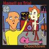 Hamell On Trial - Choochtown CD (20th Anniversary Edition)