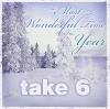 Take 6 - Most Wonderful Time Of The Year CD