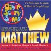 Bible Storysongs - Matthew: Jesus Christ Is The King 1 CD