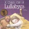 Child's Gift Of Lullabyes CD