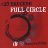 Cliff Brucker - Full Circle CD (CDRP)