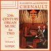Chenault / E / R. - V 1: 20th Century Organ Music CD