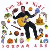 Jordan Sax - Fun 2B A Kid! CD