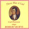 Carl Peterson - There Was A Lad: Sings Robert Burns CD (CDR)