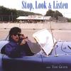 Tom Green - Stop Look & Listen CD