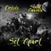 Crisis the Sharpshooter & Shaka Amazulu the 7th - Set Apart CD
