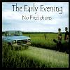 Early Evening - No Predictions CD