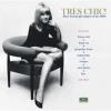 Tres Chic: More French Singers Of The 1960's - Tres Chic: More French Singers Of