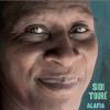 Sidi Toure - Alafia CD