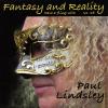 Paul Lindsley - Fantasy & Reality CD