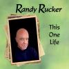 Randy Rucker - This One Life CD (CDRP)