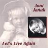 Joni Janak - Lets Live Again CD