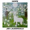 Jim Lauderdale - Hope VINYL [LP]