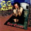G.G. Allin - Res-Erected CD