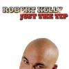 Robert Kelly - Just The Tip DVD