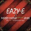 Eazy-E - Merry Muthafuckin X-Mas 7 Vinyl Single (45 Record) (Colored Vinyl)