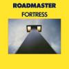 Roadmaster - Fortress CD (Remastered)