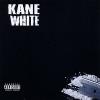 Kane White - Got Kane? The Product CD