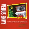 Venus Envy - I'll Be A Homo for Christmas CD