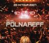 Michel Polnareff - Ze Tour 2007 CD (Re; France, Import)