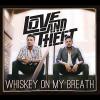 Curb Mca / Umvd Love & theft - whiskey on my breath cd