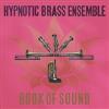 Hypnotic Brass Ensemble - Book Of Sound CD