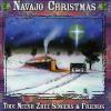 Todi Neesh Zhee Singers & Friends - Navajo Christmas CD
