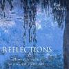 REFLECTIONS - Classical Favourites to Relax and Reflect with CD