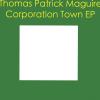 Cd Baby Maguire, thomas patrick - corporation town cd (extended play; cdr)