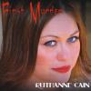 Ruthanne Cain - First Murder CD
