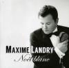 Maxime Landry - Noel Blanc CD