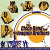 Cisco Band / Joaquin Brothers - Popular Dance Music Of The Natives Of Southern C