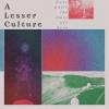 A Lesser Culture - Gaze While the Stars Are Here CD