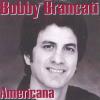 Bobby Brancati - Americana CD