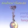 Andrew Thomas - Young Man's Fancy CD