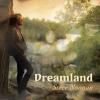 Steve Noonan - Dreamland CD (CDRP)