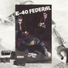 E-40 - Federal CD