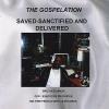 Gospelation - Saved-Sanctified & Delivered CD