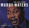 Muddy Waters - Lost Tapes VINYL [LP]