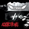 Flynsolo - Addictions CD (CDR)