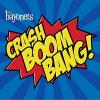 Bayonets - Crash Boom Bang CD